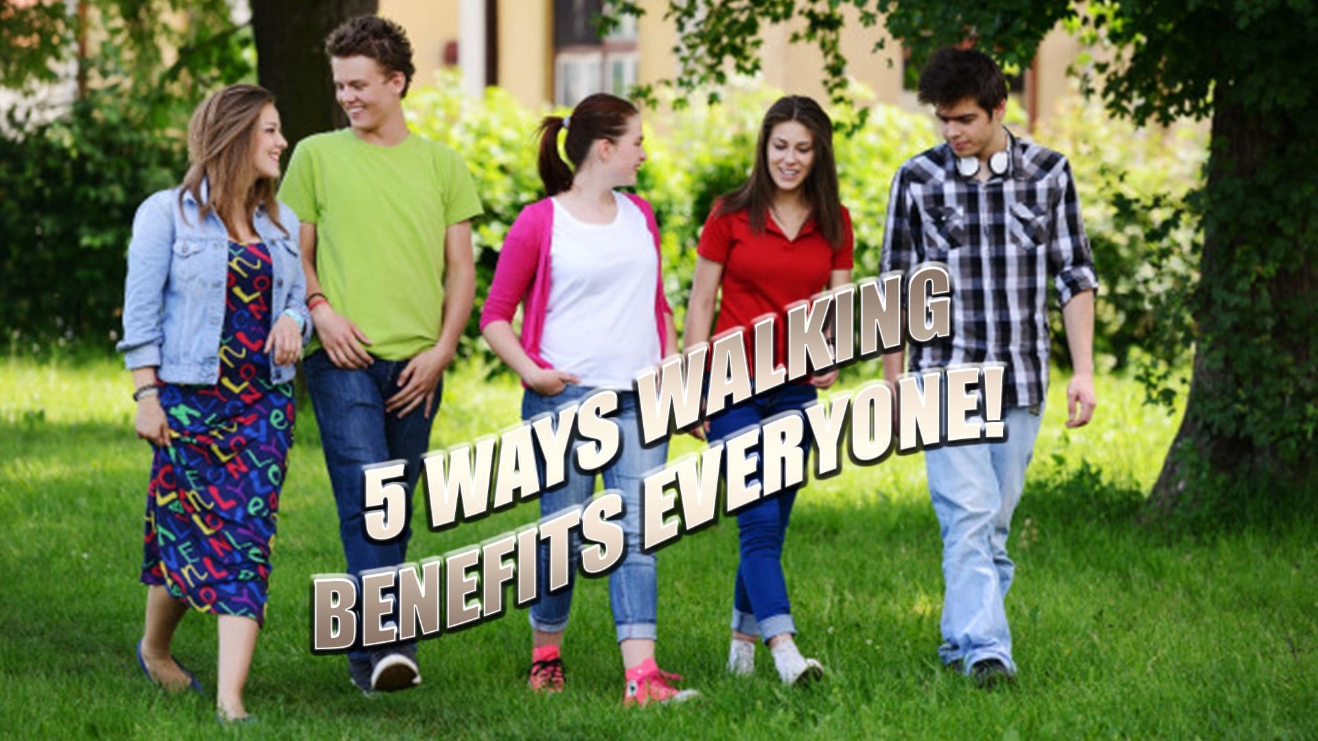 5 benefits walking el paso tx.