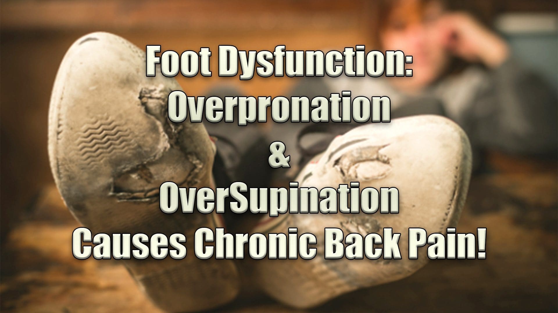 foot dysfunction chronic back pain el paso, tx.